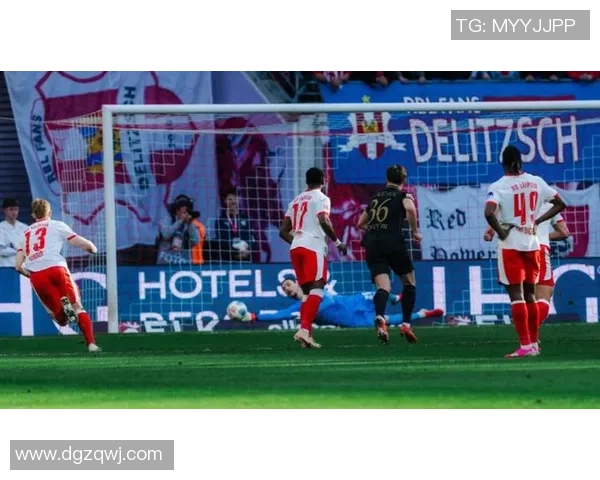 德甲激战尤文图斯与莱比锡互交白卷绝杀瞬间引发全场狂欢集锦回顾